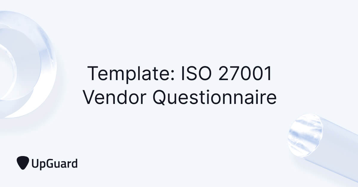 ISO 27001 Vendor Questionnaire Template UpGuard